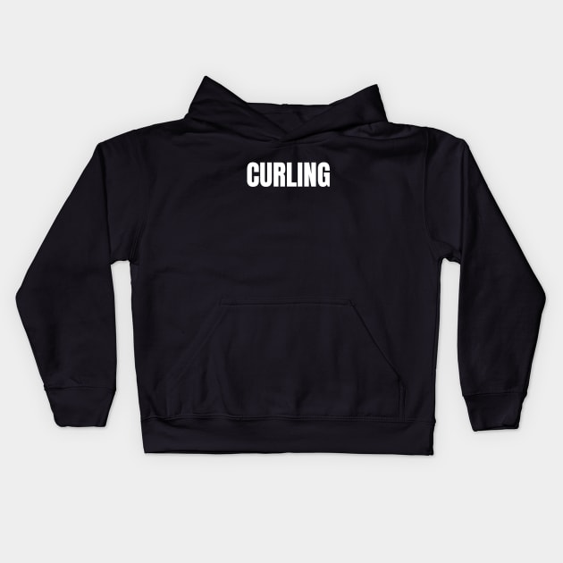 Curling Word - Simple Bold Text Kids Hoodie by SpHu24